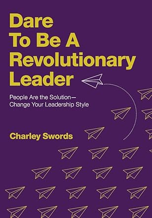 Dare to Be a Revolutionary Leader
