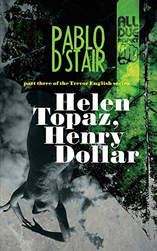 Helen Topaz, Henry Dollar (Trevor English)