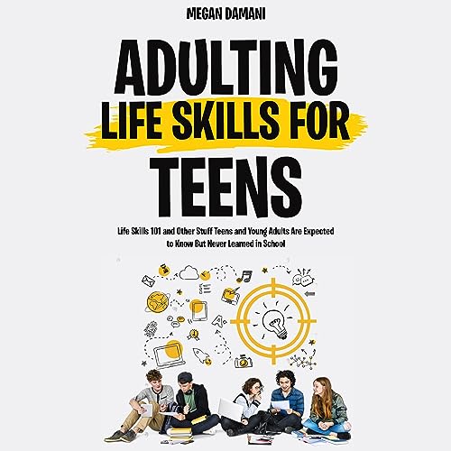 Adulting: Life Skills for Teens by Megan Damani episode artwork