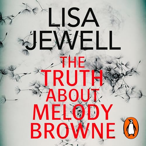 The Truth About Melody Browne Audiolibro Por Lisa Jewell arte de portada