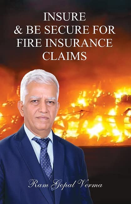 Insure & Be Secure For Fire Insurance Claims