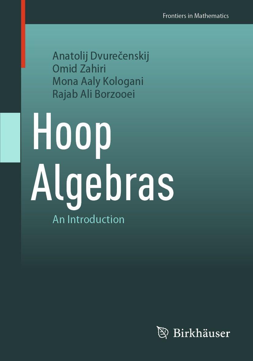 Hoop Algebras: An Introduction (Frontiers in Mathematics)