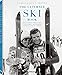 The Ultimate Ski Book: Legends, Resorts, Lifestyle & More (Photography)