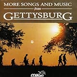 More Songs and Music from Gettysburg