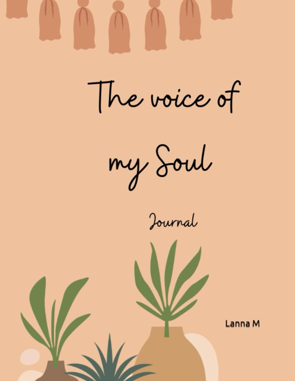The voice of my soul: Journal
