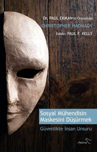 Sosyal Mühendisin Maskesini Düşürmek: Güvenlikte İnsan Unsuru