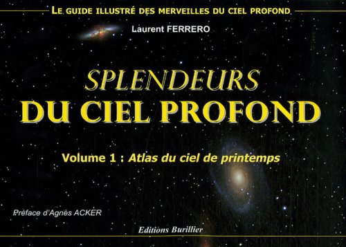 Télécharger Splendeurs du ciel profond - Vol. 1 - Le ciel de printemps Livre eBook France