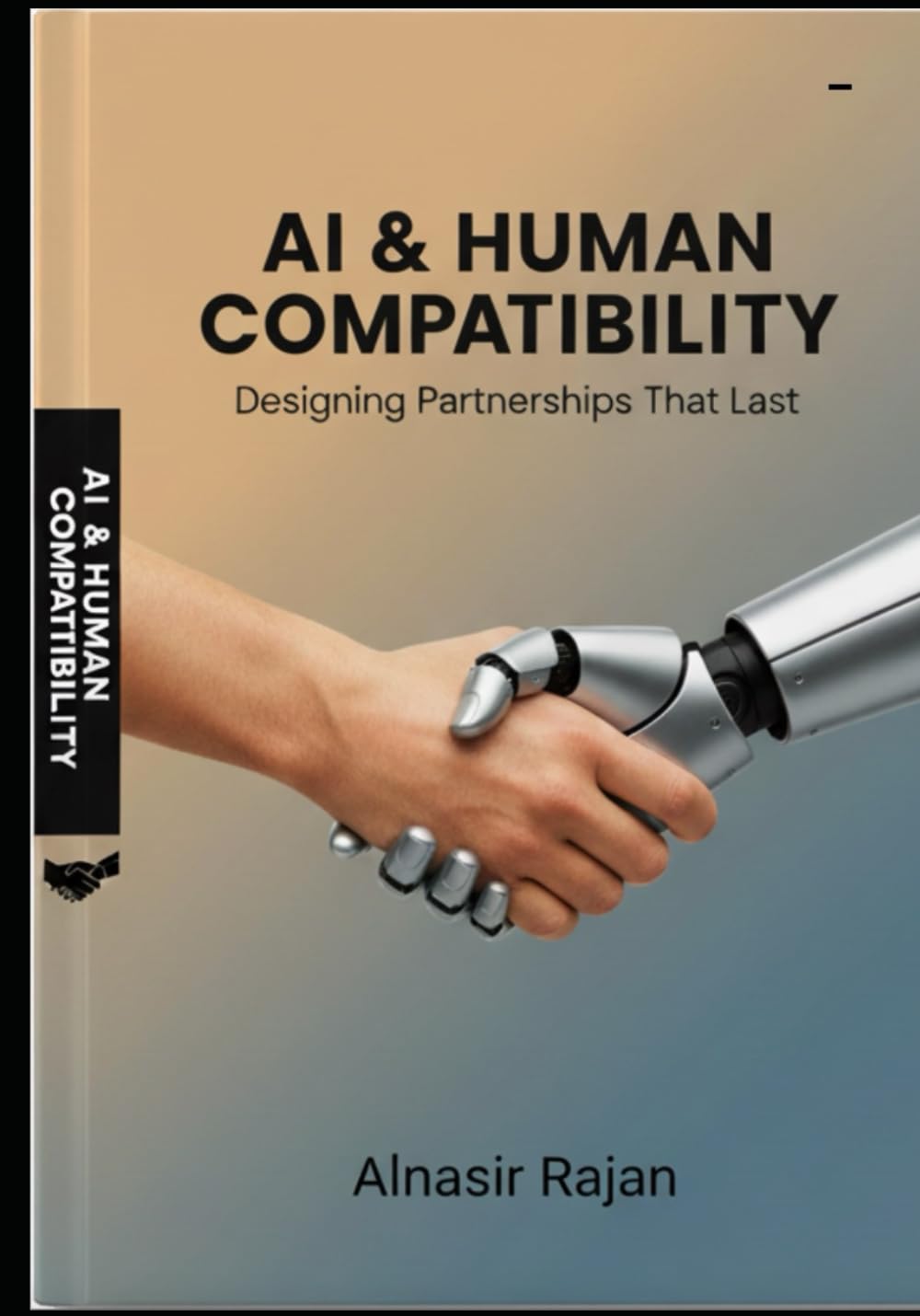 AI & HUMAN COMPATIBILITY: Designing Partnerships That Lasts