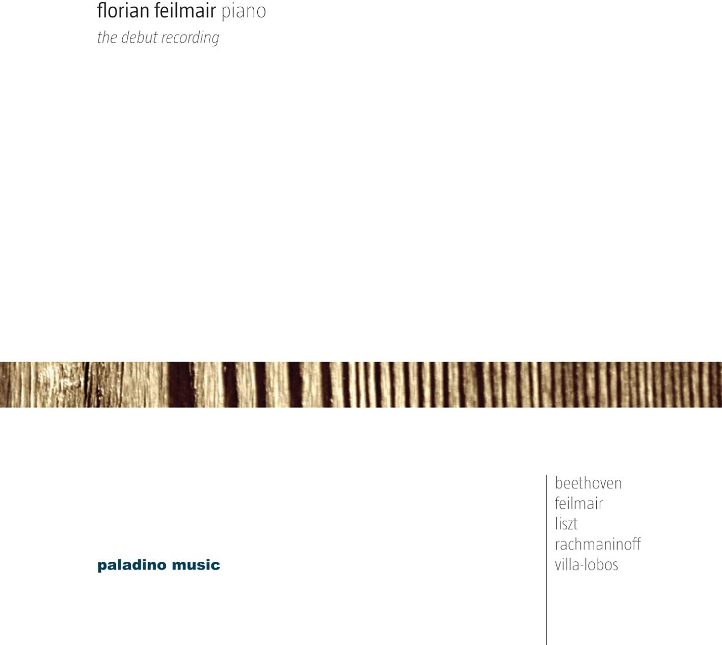 Works by Beethoven, Feilmair, Liszt, Rachmaninoff and Villa-Lobos