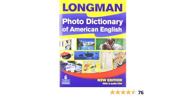 Longman Photo Dictionary of American English, New Edition (Monolingual Student Book with 2 Audio CDs)