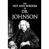 The Wit and Wisdom of Dr Johnson