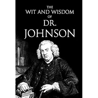 The Wit and Wisdom of Dr Johnson
