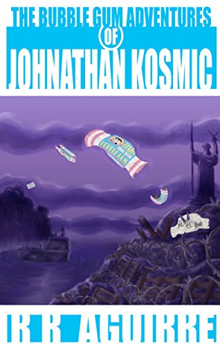 The Bubble Gum Adventure of Johnathan Kosmic