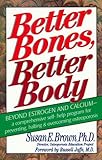 BETTER BONES BETTER BODY