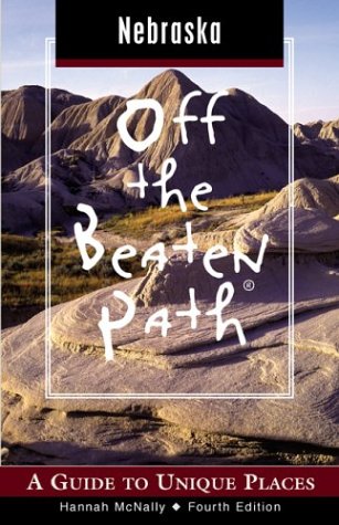 Nebraska Off the Beaten Path, 4th: A Guide to Unique Places (Off the Beaten Path Series)      Paperback – January 1, 2003