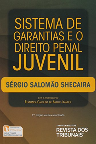 Sistemas de Garantia e o Direito Penal Juvenil: Livro Impresso e ...