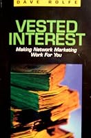 Vested Interest: Making Network Marketing Work For You B000E3GMT6 Book Cover