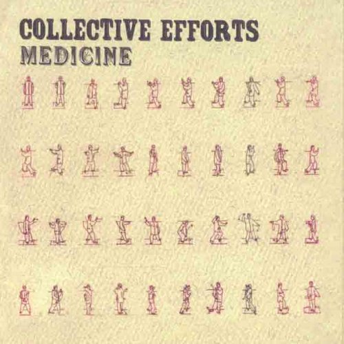 COLLECTIVE EFFORTS - MEDICINE [Audio CD] COLLECTIVE EFFORTS