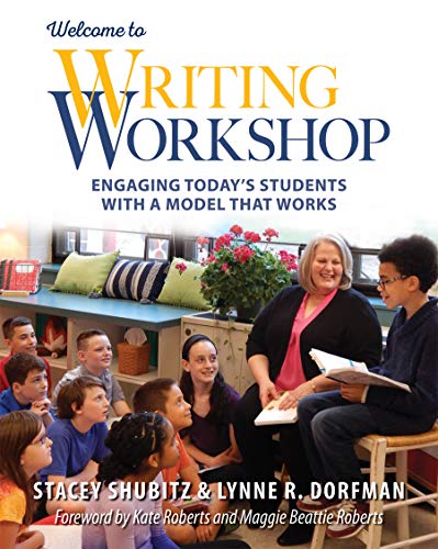 Welcome to Writing Workshop: Engaging Today's Students with a Model That Works - //coolthings.us