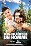 manny montana age  Le manny décroche un homme (Les Mannies t. 2)