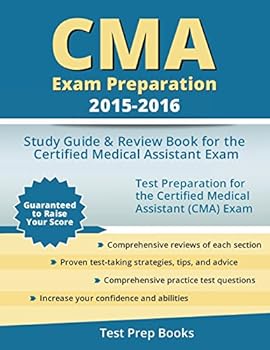 Paperback Cma Exam Preparation 2015-2016: Study Guide & Review Book for the Certified Medical Assistant Exam Book