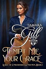 Tempt Me, Your Grace (League of Unweddable Gentlemen Book 1)