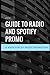 Produktbild 2018 Guide to Radio and Spotify Promo: A Book for DIY Music Promotion