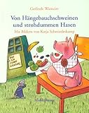 hängebauchschweine schlachten  Von Hängebauchschweinen und strohdummen Hasen: Tierische Limericks