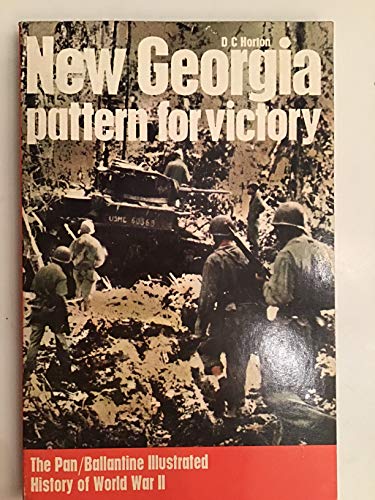 New Georgia: pattern for victory (Ballantine's illustrated history of the violent century. Campaign book)