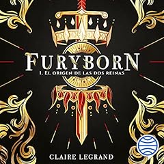 Furyborn 1. El origen de las dos reinas Audiolibro Por Claire Legrand, Paula Fernández Espriu - translator arte de portada