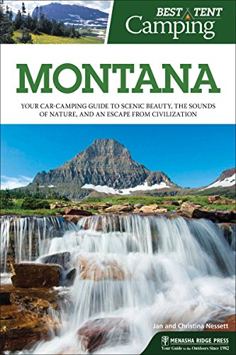 Best Tent Camping: Montana: Your Car-Camping Guide to Scenic...