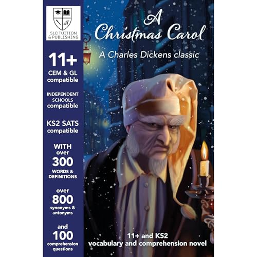 11+, KS2 SATS and ISEB Vocabulary and Comprehension Novel with detailed answers - CEM &amp;amp; GL compatible - A Christmas Carol : SLC Tuition and Publishing episode artwork