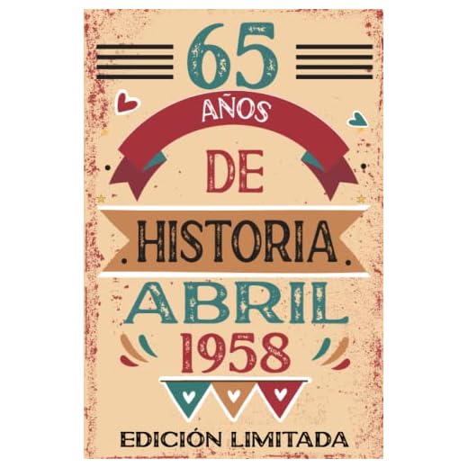65 Años De Historia Abril 1958: Libro de visitas, cuaderno, 110 páginas de felicitaciones, idea de regalo, regalo Para la esposa, novia, mujer, La madre