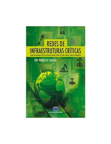 Redes de Infraestruturas Críticas: Análise de Desempenho de Riscos dos Setores de Energia, Petróleo, Gás, água, Finanças, Logística e Comunicações