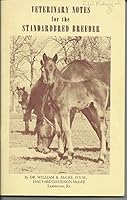 Veterinary Notes for the Standardbred Breeder B01CUMQJ4G Book Cover
