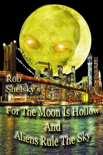 For The Moon Is Hollow And Aliens Rule The Sky