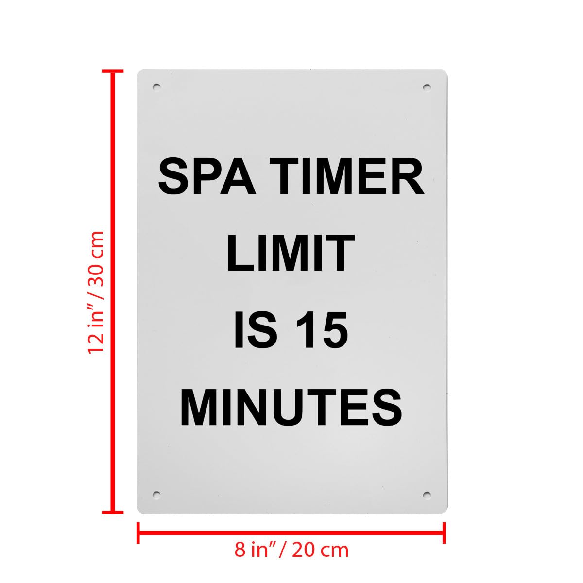 Spa Timer Limit Is 15 Minutes Sign, 8.5 x 11 in