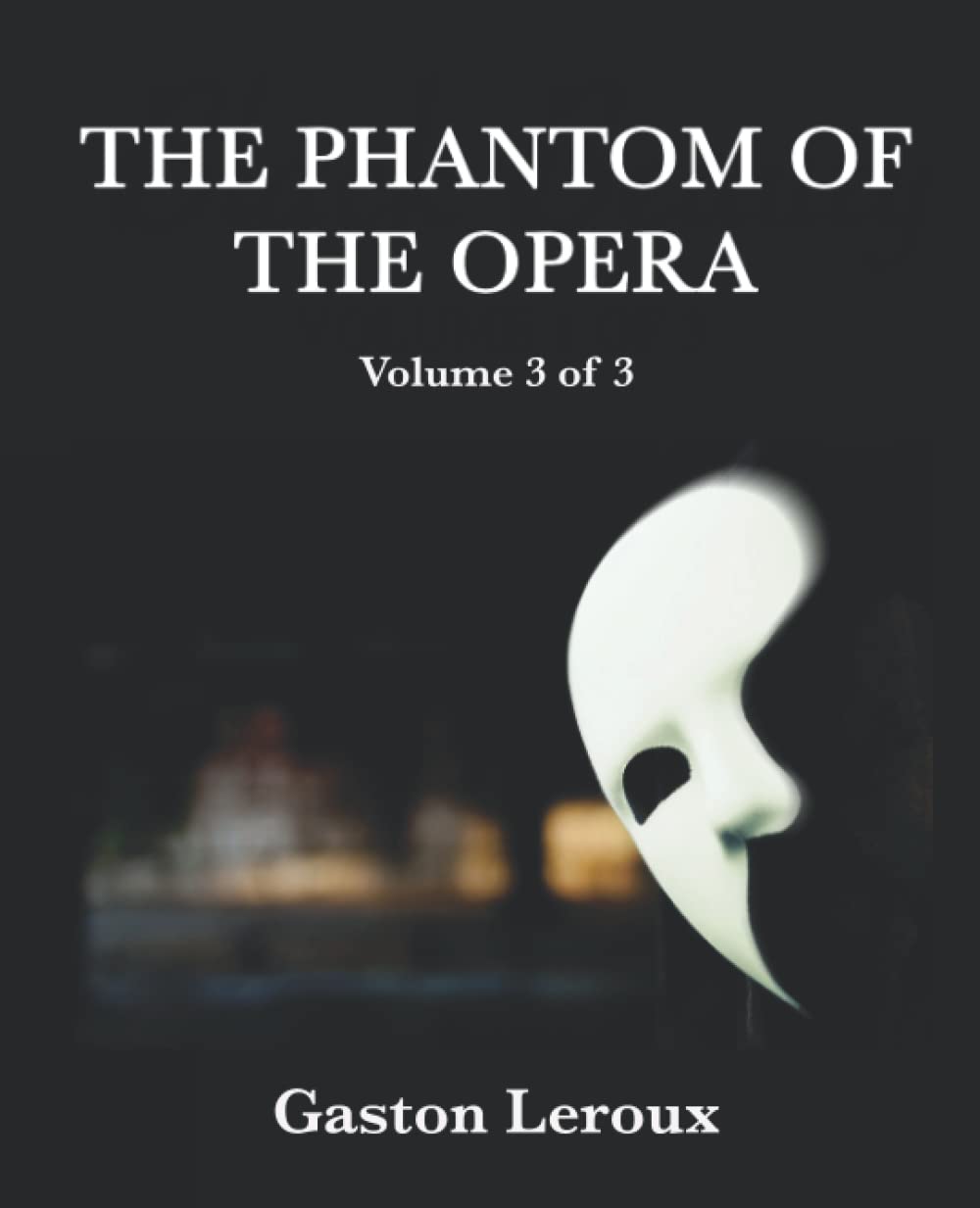 The Phantom of the Opera (Volume 3 of 3) Giant Print Book