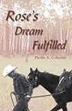  Rose\'s Dream Fulfilled (Rose Donlin Pioneer Series - Book 4) (English Edition)