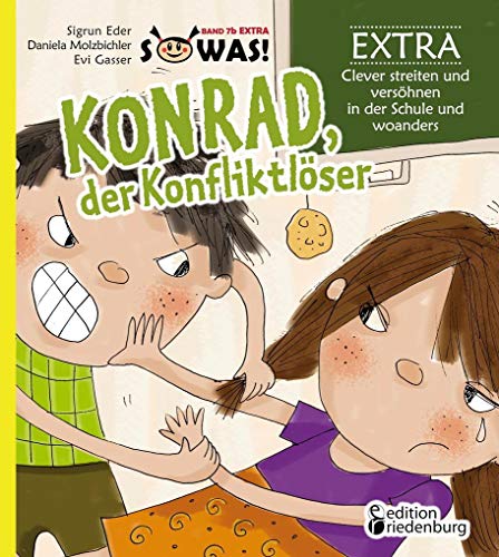 Konrad der Konfliktlöser EXTRA - Clever streiten