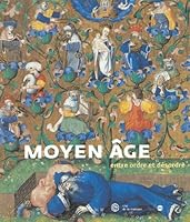 Moyen Age: Entre Ordre et Desordre: Musee de la Musique, 26 Mars-27 Juin 2004 2711847381 Book Cover
