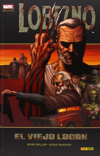 Lobezno. El Viejo Logan (Marvel Deluxe - Lobezno) Lobezno. El Viejo Logan (Marvel Deluxe - Lobezno)