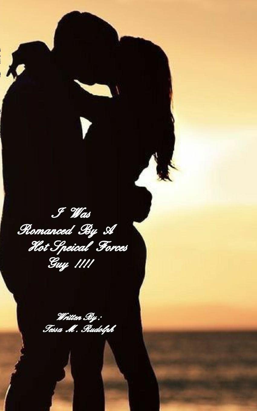 I Was Romanced By A Hot Special Forces Guy!!!!