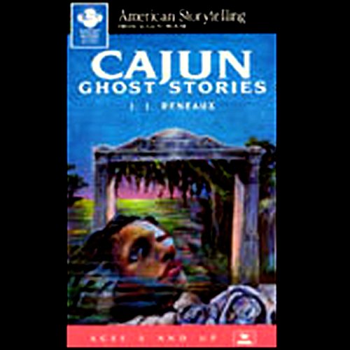 J.J. Reneaux's Cajun Ghost Stories