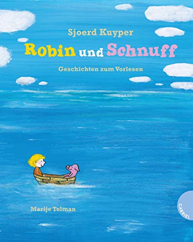 Robin und Schnuff: Geschichten zum Vorlesen Robin und Schnuff: Geschichten zum Vorlesen