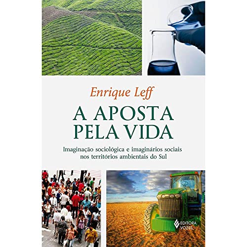 Aposta pela vida: Imaginação sociológica e imaginários sociais nos territórios ambientais do Sul