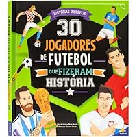 livro 30 jogadores de futebol que fizeram historia 6556175110 Book Cover