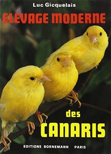 Télécharger Elevage moderne des canaris PDF
