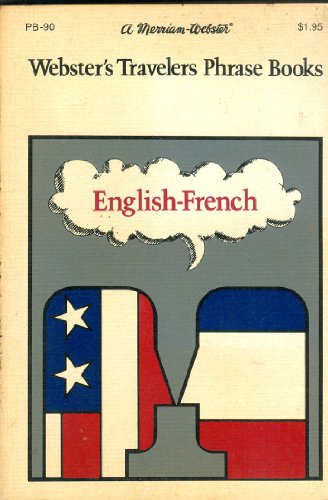 Webster's Travelers Phrase Book : English - French 0877790906 Book Cover