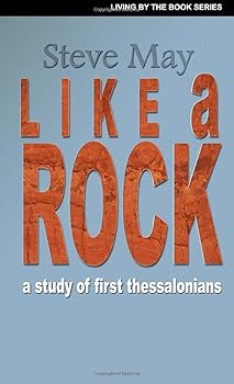 Paperback Like a Rock: A study of first Thessalonians Book